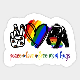 Peace Love Free Mom Hugs LGBT Pride Sticker